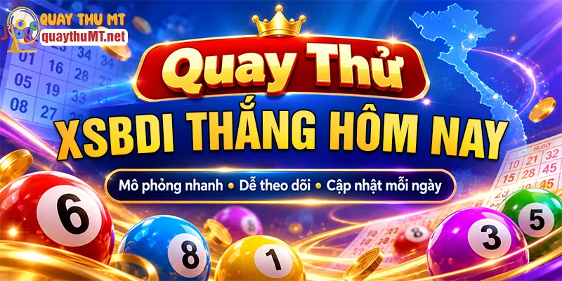 Lợi ích quay thử xổ số Bình Định