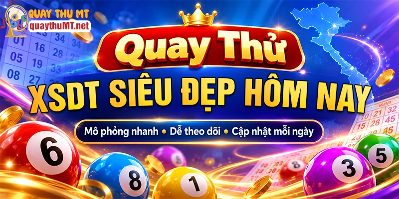 Ưu điểm của quay thử xổ số Đồng Tháp