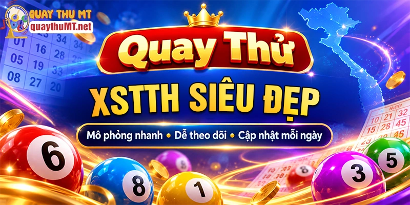 Ưu điểm vượt trội của quay thử xổ số Thừa Thiên Huế
